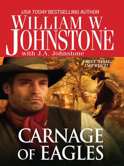 Title details for Carnage of Eagles by William W. Johnstone - Available